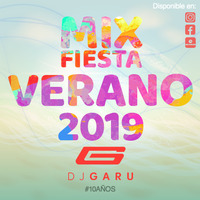 Mix Fiesta Verano 2019 by DJ GARU