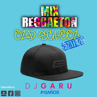 Mix Reggaeton Old School PARTE 01 by DJ GARU