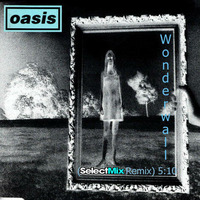 Oasis - Wonderwall (Select Mix Remix) by Josema