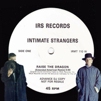 Intimate Strangers - Raise The Dragon (Extended American Remix) by Josema
