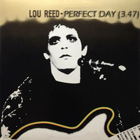 Lou Reed - Perfect Day by Josema