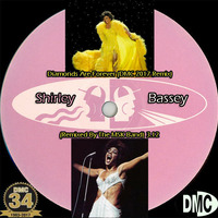 Shirley Bassey - Diamonds Are Forever (DMC 2017 Remix) (Remixed By The MSK Band) by Josema