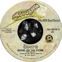 The Doors - Riders On The Storm (The MSK Band Remix) by Josema