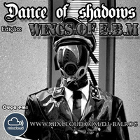 Dance of Shadows set131 - DJ Balrog (Feb) by DJ Balrog