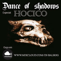 Dance of shadows #149 - Hocico - Special - by DJ Balrog by DJ Balrog