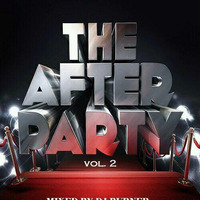 THE AFTER PARTY VOL. 2 by DEEJAYBURNER