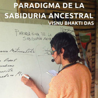 Paradigma de la Sabiduría Ancestral - Walter Gomez by Vuélvete Un Experto 2017