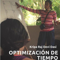Optimización de tiempo - Kripa Raj Devi Dasi by Vuélvete Un Experto 2017
