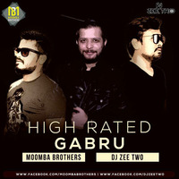 Guru Randhawa || High Rated Gabru ||(MOOMBA BROTHERS &amp; DJ ZEE TWO REMIX) by Moomba Brothers Official