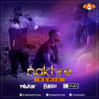 Nakhre (Remix) Dj Viju x Dj Raks x Dj Rakshit by MumbaiRemix India™