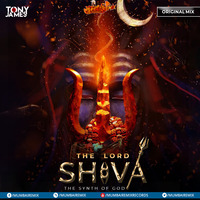 Lord Shiva ( The Synth Of God ) Tony James Original Mix by MumbaiRemix India™