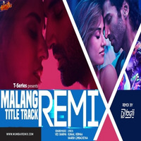 Malang (Title Track) DJ YOGII by MumbaiRemix India™