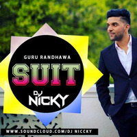 Suit (Guru Randhawa Ft Arjun) Remix Dj Nicky.mp3 by DJ Nicky