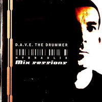 D.A.V.E. The Drummer ‎– Hydraulix Mix Sessions (2006) by >> Elektronic Mix&Live <<