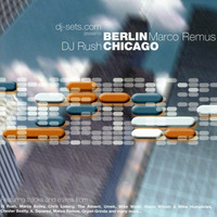 DJ Rush - Berlin-Chicago Essential Underground Vol.2 (2001) by >> Elektronic Mix&Live <<