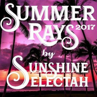 summer rays 2017 by Sunshine Selectah