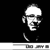 Did Jay M - Sunday Mini Mix (Part Twenty Five) Aout 2017 by Did Jay M (Didier Marguerie)