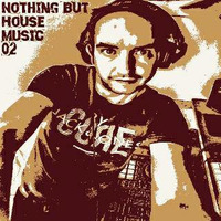 Nothing but house music 2 by Dj Blackprint