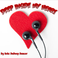 Deep Inside My Heart [Sgubhu 9 Birthday Edition 19-12] by Sebz DaDeep Dancer