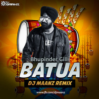 Batua Ft Bhupinder Gill (DJ MAANZ) by Dj Maanz Official
