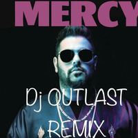 MERCY(BADSHAH)-DJ OUTLAST (REMIX) by OUTLAST