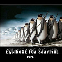 Equinoxe for survival -  part I by Tangent of a Dream