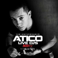 Atico Live Djs - Aniversario - Desanz Aka. Ruben Sanchez by Atico Live