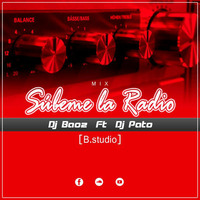 Dj Baoz Ft Dj Pato - Subeme La Radio Mix [B.studio] by Bagni Ozner Olaya Ruiz