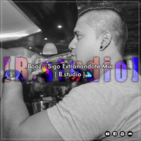 Baoz - Sigo Extrañandote Mix [B.studio] by Bagni Ozner Olaya Ruiz