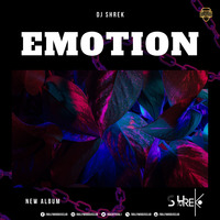 Emotion (The Album) - DJ Shrek