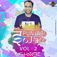 Punjabi Swag Vol – 2 – DJ Ashmac
