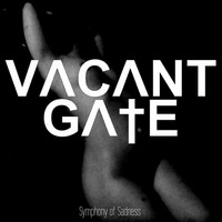 Symphony of Sadness by Vacant Gate