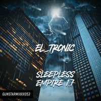 EL_TRONIC - SLEEPLESS EMPIRE V1.7 by Gunstarsoundz