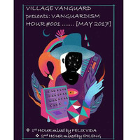 Village Vanguard // Vanguardism Hour #1 (2nd Hour) mixed by Ipileng by Village Vanguard