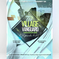 Village Vanguard // Vanguardism Hour #10 Special Guest Mix by Thammy SA by Village Vanguard