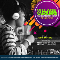 Village Vanguard // Vanguardism Hour #12 (2nd Hour) Mixed by Ipileng by Village Vanguard