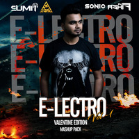 E-Lectro Vol. 1 (Valentine Edition) – DJ Sumit