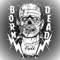Born Dead Full Version by Tot-M