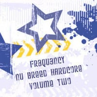 Nu Breed Hardcore Volume Two by Fr3qu3ncy