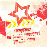 Nu Breed Hardcore Volume Four by Fr3qu3ncy