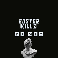 Foster Killz DJ Mix 14-09-2020 by Foster Killz