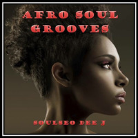 Afro Soul Grooves by SoulSeo Dee J