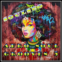  Afro Soul Grooves 5 by SoulSeo Dee J