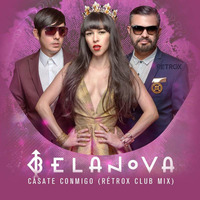 Belanova - Cásate Conmigo (Rétrox® Club mix) by Rétrox