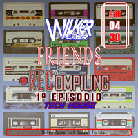 Friends RECompiling 1ª Episodio Tech by Wilker Player