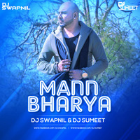 MANN BHARYA - B PRAAK ( DJ SWAPNIL & DJ SUMEET ) REMIX  by DJ SWAPNIL OFFICIAL MUSIC