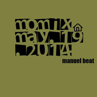 manuel beat MoMix May.19.2014 by manuel beat