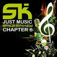 Greg Sin Key - Just Music Chapter 6 by Greg Sin Key