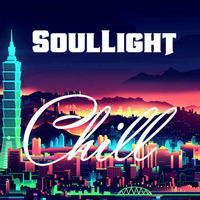 SoulLight - Chill by SoulLight