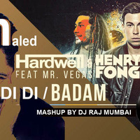 BADAM BADAM VS DIDI DIDI. MASH UP -by - DJ RAJ MUMBAI mp3 by DJ RAJ MUMBAI